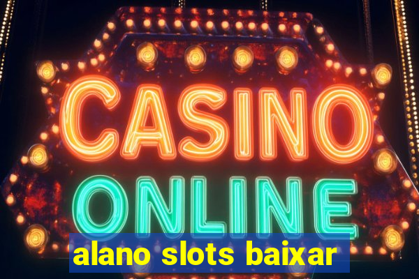 alano slots baixar